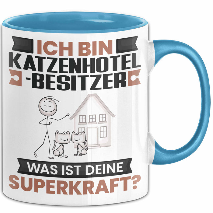 Katzenhotelbesitzer Tasse Geschenk für Katzenhotelbesitzer Geburtstag Lustiger Spruch Kaffee-Becher Was Ist Deine Superkraft Blau Trendation