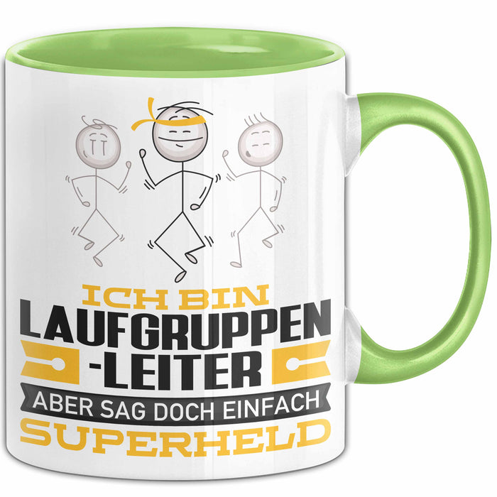 Laufgruppenleiter Geschenk Tasse Ich Bin Laufgruppenleiter Aber Sag Doch Einfach Superheld Lustige Geschenkdiee für Laufgruppenleiter Kaffee-Becher Grün Trendation