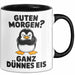 Sarkastischer Pinguin Tasse Geschenk Lustige Geschenkidee Spruch Guten Morgen? Ganz Dünnes Eis Schwarz Trendation