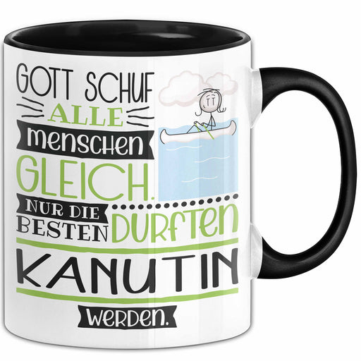 Kanutin Geschenk Becher Tasse Gott Schuf Alle Menschen Gleich Nur Die Besten Durfeten Kanutin Werden Geschenkidee Lustig Trendation