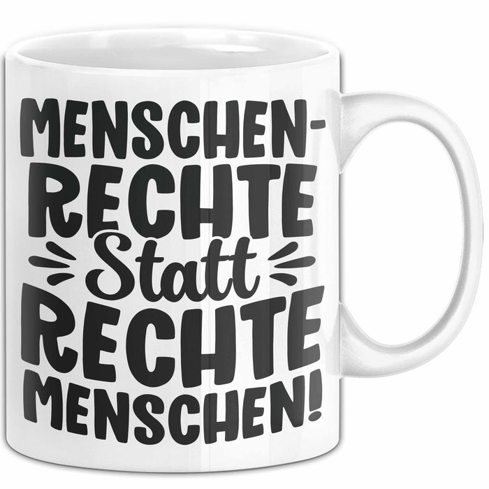 Menschenrechte Statt Rechte Menschen Tasse Geschenk Frieden Becher Weiß Trendation