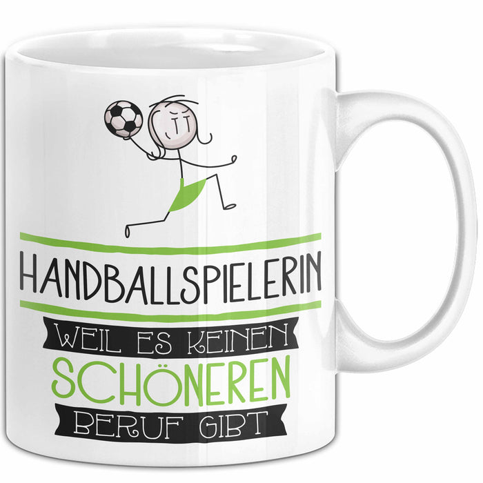 Handballspielerin Weil Es Keinen Schöneren Beruf Gibt Tasse Geschenk für Eine Handballspielerin Lustig Weiß Trendation