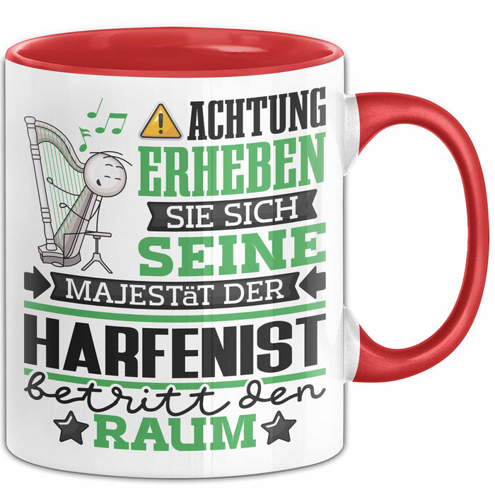 Harfenist Geschenk Tasse Lustiger Spruch Erheben Sie Sich Der Harfenist Betritt den Raum Rot Trendation