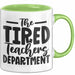 Lehrer Tasse Geschenk Müde The Tired Teacher Department Geschenkidee Lieblingslehrer Kaffee-Becher Grün Trendation