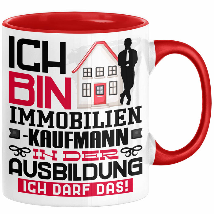 Immobilienkaufmann Ausbildung Tasse Geschenk Ich Bin Immobilienkaufmann In Der Ausbildung Ich Darf Das Geschenkidee Spruch Rot Trendation