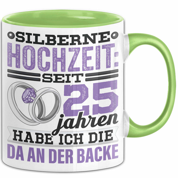 Ehemann Tasse Geschenk 25 Jahre Hochzeitstag Lustiger Spruch Seit 25 Jahren Habe ich den Da an der backe Silberhochzeit Grün Trendation