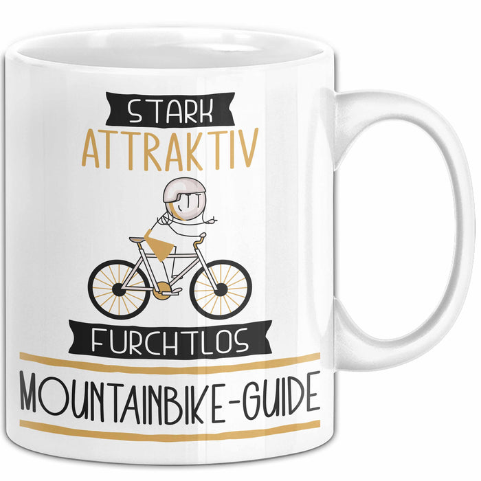 Mountainbike-Guide Tasse Geschenk Becher Stark Attraktiv Furchtlos Mountainbike-Guide Lustige Geschenkidee Weiß Trendation