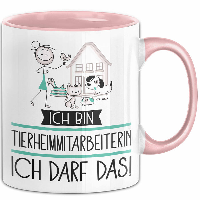 Geschenk für Tierheimmitarbeiterin Tasse Lustige Geschenkidee Geburtstag Ich Bin Tierheimmitarbeiterin Ich Darf Das Rosa Trendation