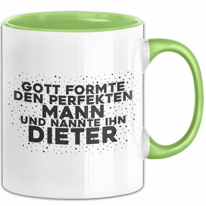 Dieter Tasse Gott Formte Den Perfekten Mann Und Nannte Ihn Dieter Geschenk