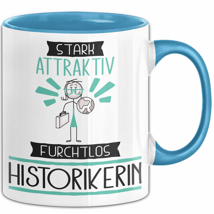 Historikerin Tasse Geschenk Becher Stark Attraktiv Furchtlos Historikerin Lustige Geschenkidee Blau Trendation