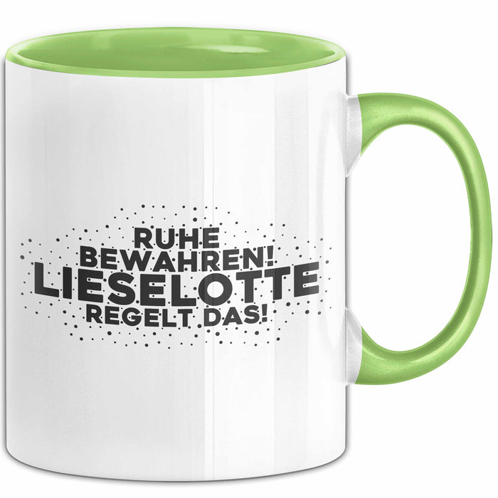 Lieselotte Tasse Ruhe Bewahren! Lieselotte Regelt Das! Geschenk Grün Trendation