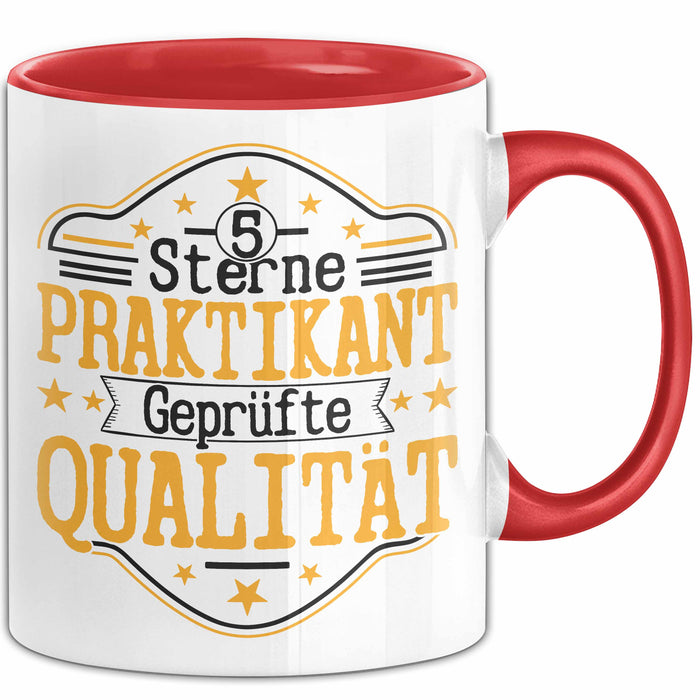 Praktikant Tasse Geschenk Für Praktikanten Kaffee-Becher Geschenkidee Geprüfte Qualität Rot Trendation