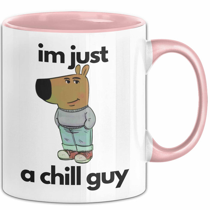 Im Just A Chill Guy Ich Bin Einfach Nur Ein Gechillter Entspannter Typ Tasse Geschenk Dank Meme Liebhaber Rosa Trendation