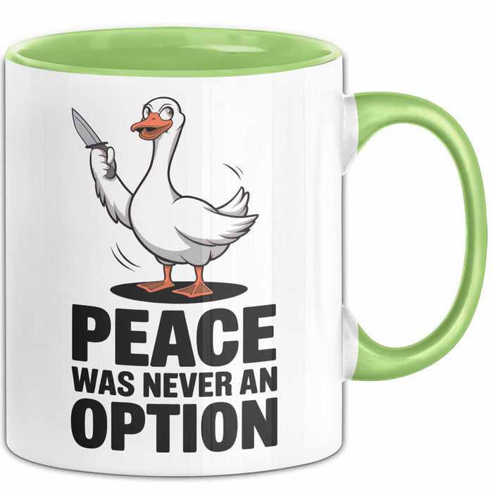 Gans Tier Gänse Bauer Tasse Becher Geschenk Lustige Geschenkidee Spruch Frieden War Nie Eine Option Grün Trendation