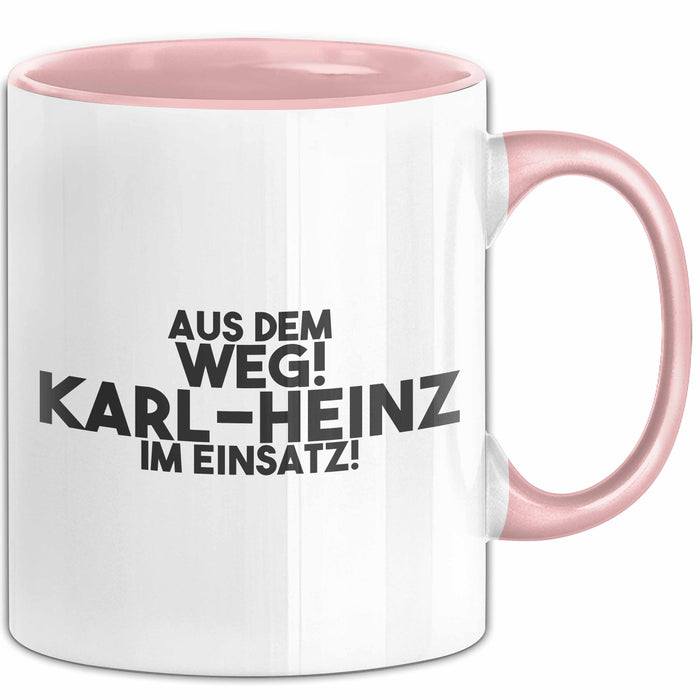 Karl-Heinz Tasse Aus Dem Weg! Karl-Heinz Im Einsatz! Geschenk