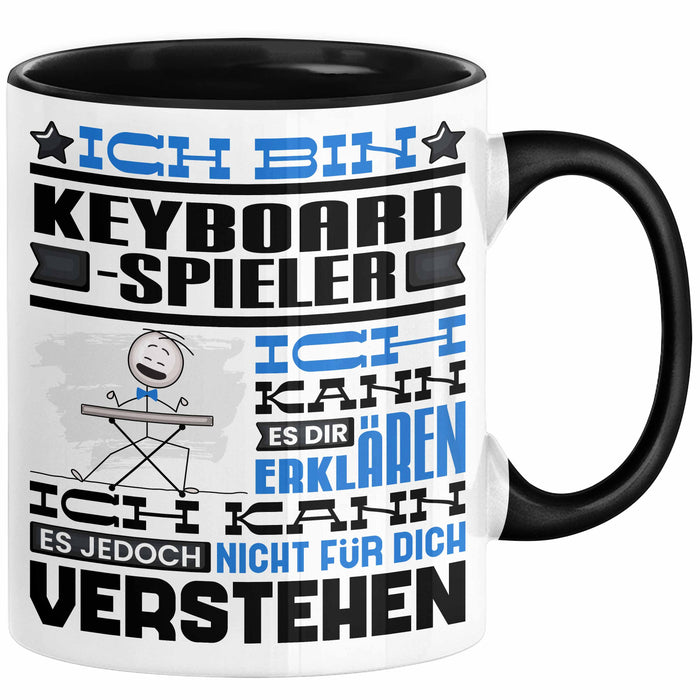 Keyboard-Spieler Geschenk Tasse Geschenkidee für Keyboard-Spieler Geburtstag Lustig Ich Bin Keyboard-Spieler Ich Kann Es Dir Erklären Aber Nicht Für Dich Verstehen Schwarz Trendation