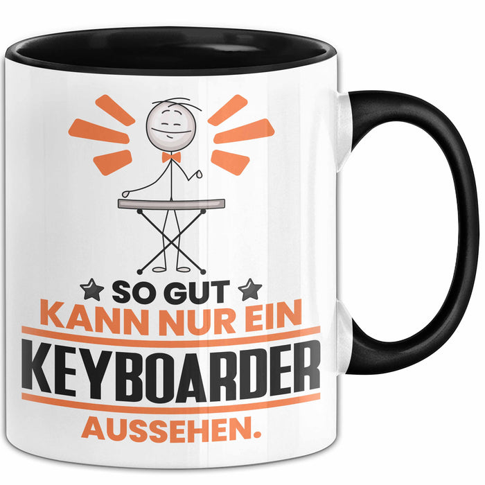 Keyboarder Geschenk Tasse So Gut Kann Nur Ein Keyboarder Aussehen Geschenkidee Kaffee-Becher Schwarz Trendation