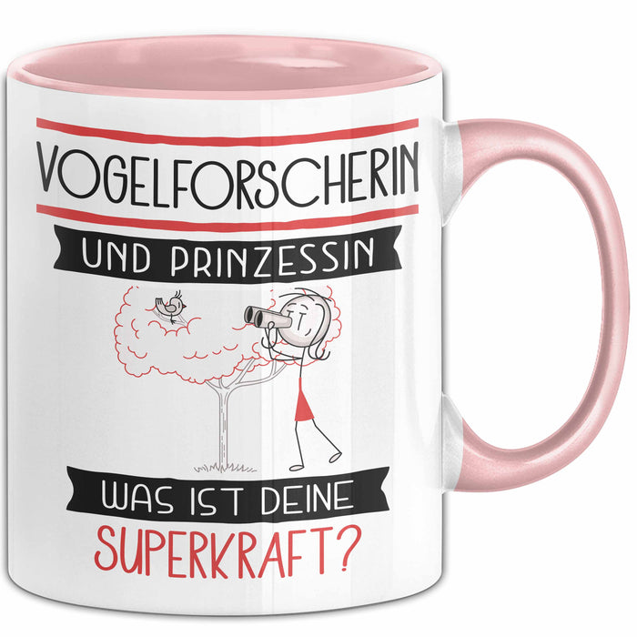 Vogelforscherin Und Prinzessin Tasse Geschenk Für Eine Vogelforscherin Geburtstag Was Ist Deine Superkraft Rosa Trendation