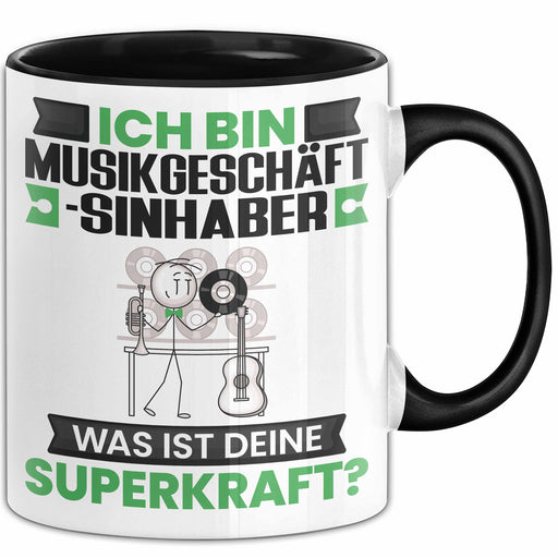 Musikgeschäftsinhaber Tasse Geschenk für Musikgeschäftsinhaber Geburtstag Lustiger Spruch Kaffee-Becher Was Ist Deine Superkraft Schwarz Trendation