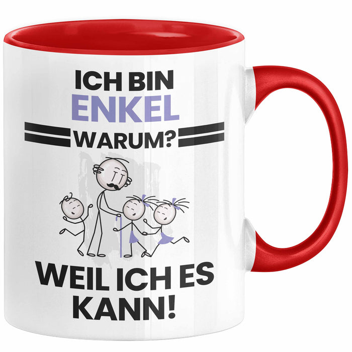 Enkel Geschenk Tasse Lustiger Spruch Ich Bin Enkel Warum Weil Ich Es Kann Geschenkidee Bester Enkel Geburtstag Kaffee-Becher Rot Trendation