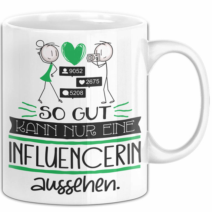 Influencerin Geschenk Tasse So Gut Kann Nur Eine Influencerin Aussehen Geschenkidee Geburtstag Weihnachten Lustig Weiß Trendation