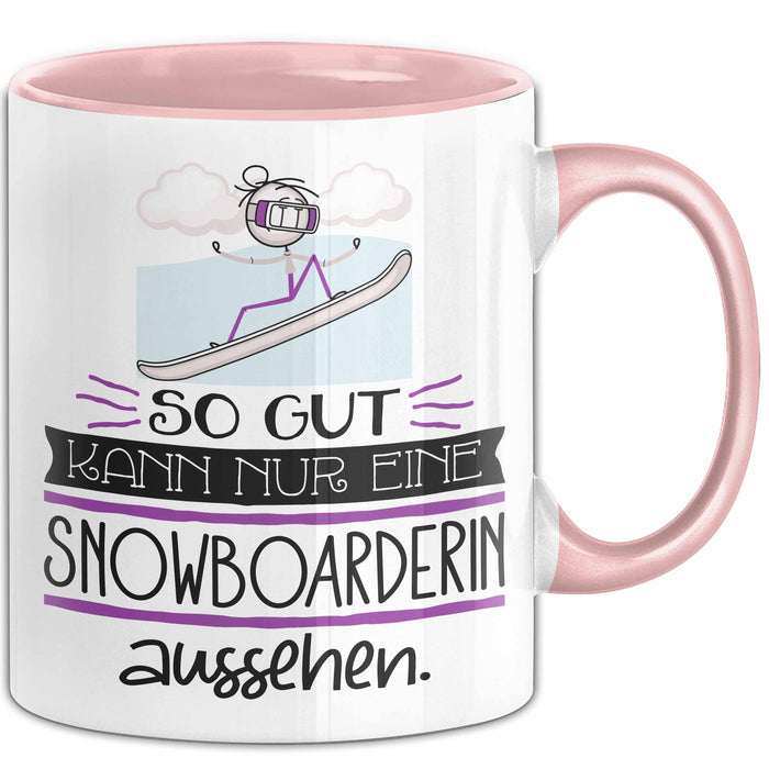 Snowboarderin Geschenk Tasse So Gut Kann Nur Eine Snowboarderin Aussehen Geschenkidee Geburtstag Weihnachten Lustig Rosa Trendation