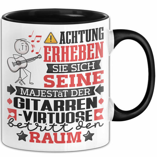 Gitarrenvirtuose Geschenk Tasse Lustiger Spruch Erheben Sie Sich Der Gitarrenvirtuose Betritt den Raum Schwarz Trendation