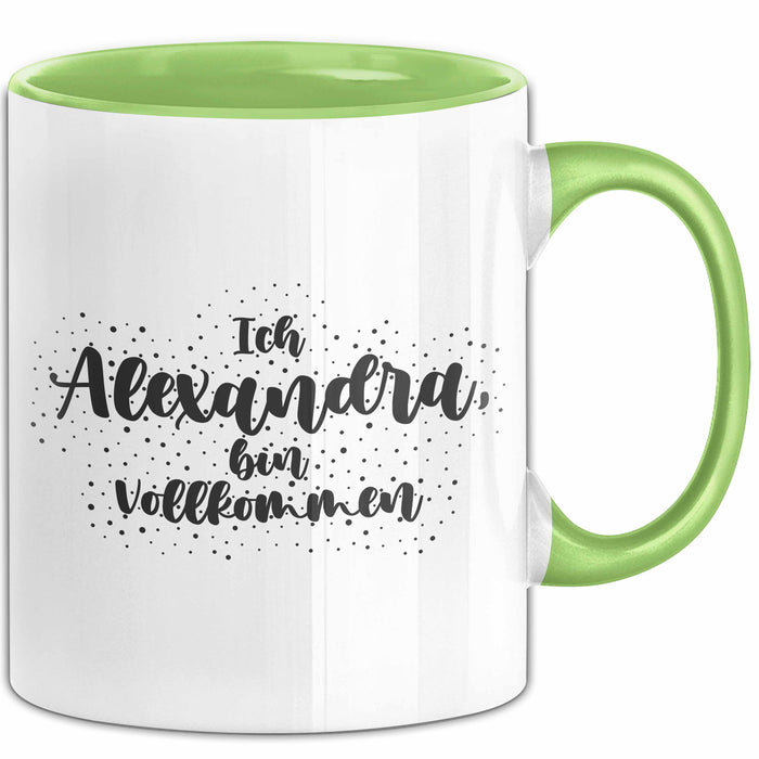 Alexandra Tasse Ich Alexandra, Bin Vollkommen Geschenk Grün Trendation
