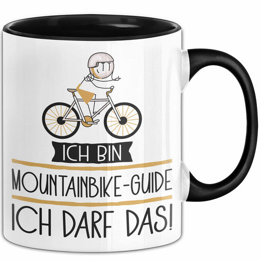 Geschenk für Mountainbike-Guide Tasse Lustige Geschenkidee Geburtstag Ich Bin Mountainbike-Guide Ich Darf Das Trendation