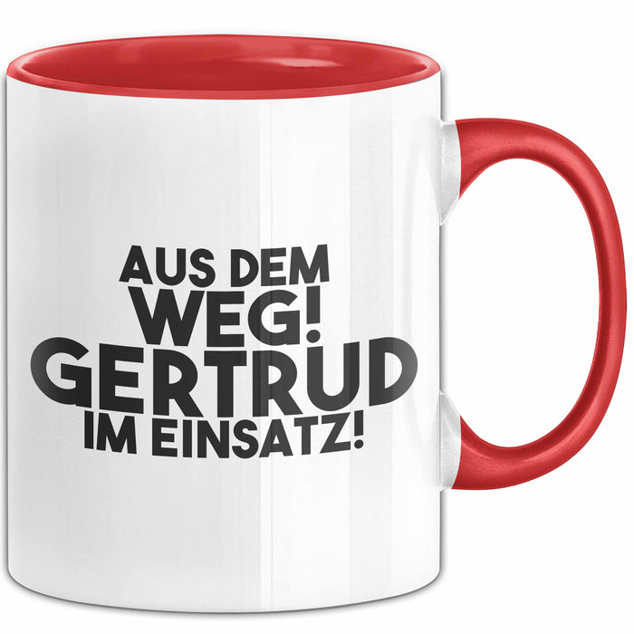 Gertrud Tasse Aus Dem Weg! Gertrud Im Einsatz! Geschenk