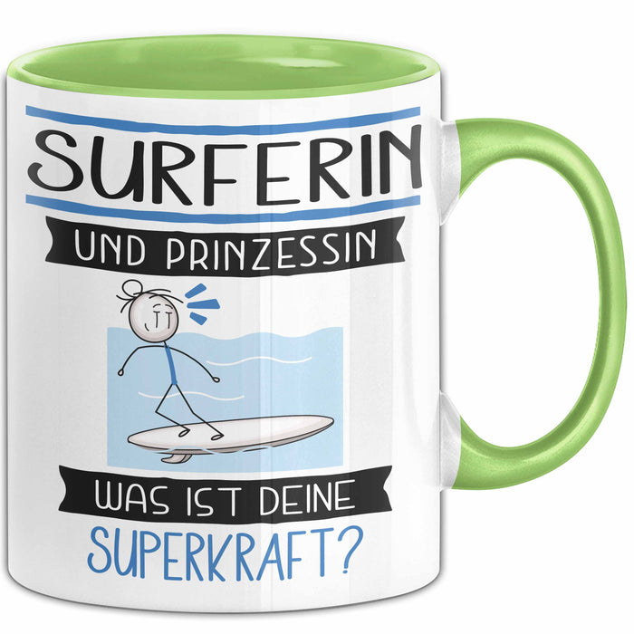 Surferin Und Prinzessin Tasse Geschenk Für Eine Surferin Geburtstag Was Ist Deine Superkraft Grün Trendation