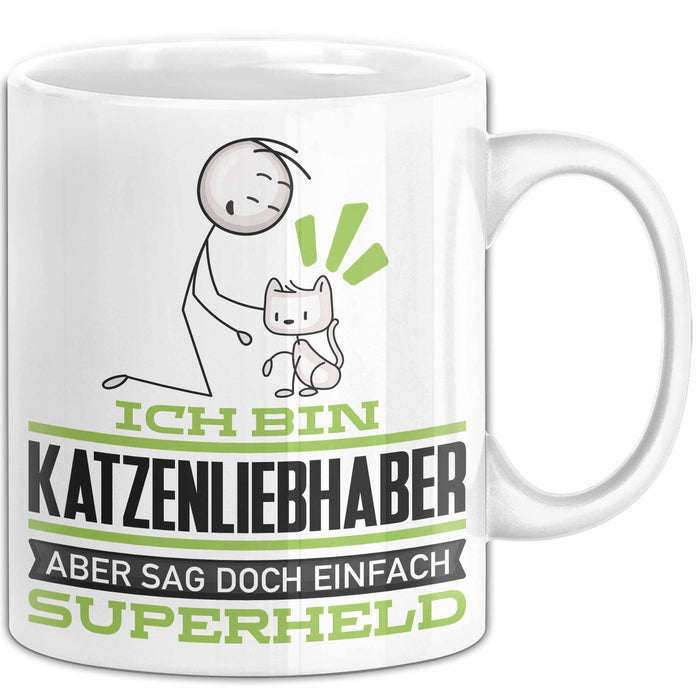 Katzenliebhaber Geschenk Tasse Ich Bin Katzenliebhaber Aber Sag Doch Einfach Superheld Lustige Geschenkdiee für Katzenliebhaber Kaffee-Becher Weiß Trendation