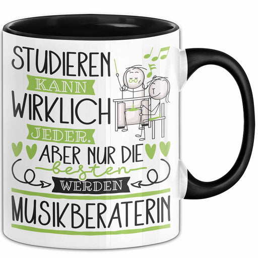 Musikberaterin Tasse Lustiges Geschenk Studieren Kann Wirklich Jeder Nur Die Besten Werden Musikberaterin Trendation