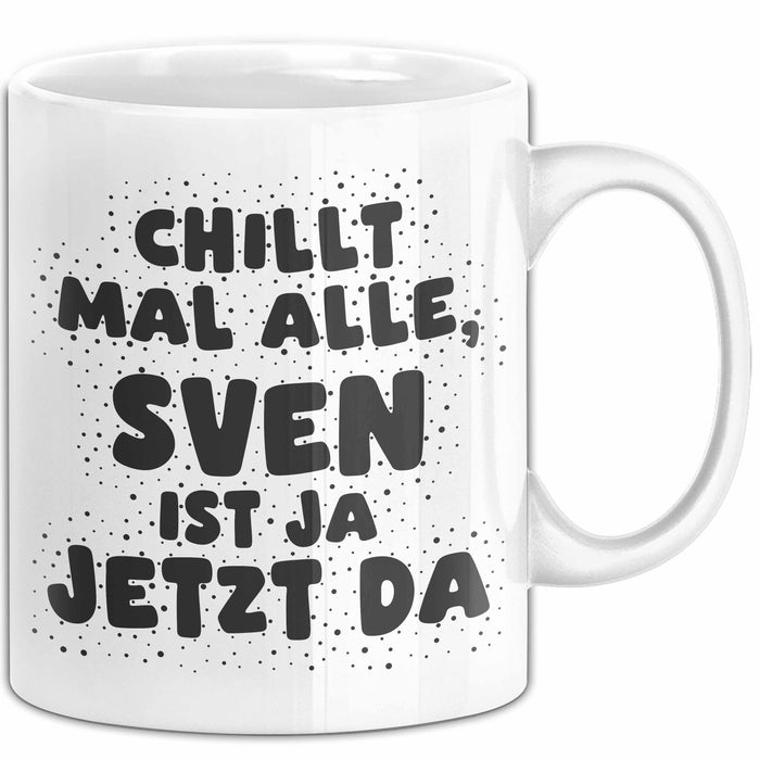 Sven Tasse Chillt Mal Alle, Sven Ist Ja Jetzt Da Geschenk