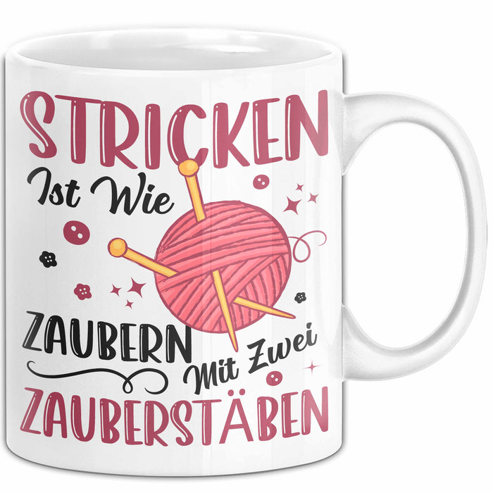 Stricken Stricker Tasse Geschenk Lustige Geschenkidee Spruch Ist Wie Zaubern Mit 2 Zauberstäben Weiß Trendation