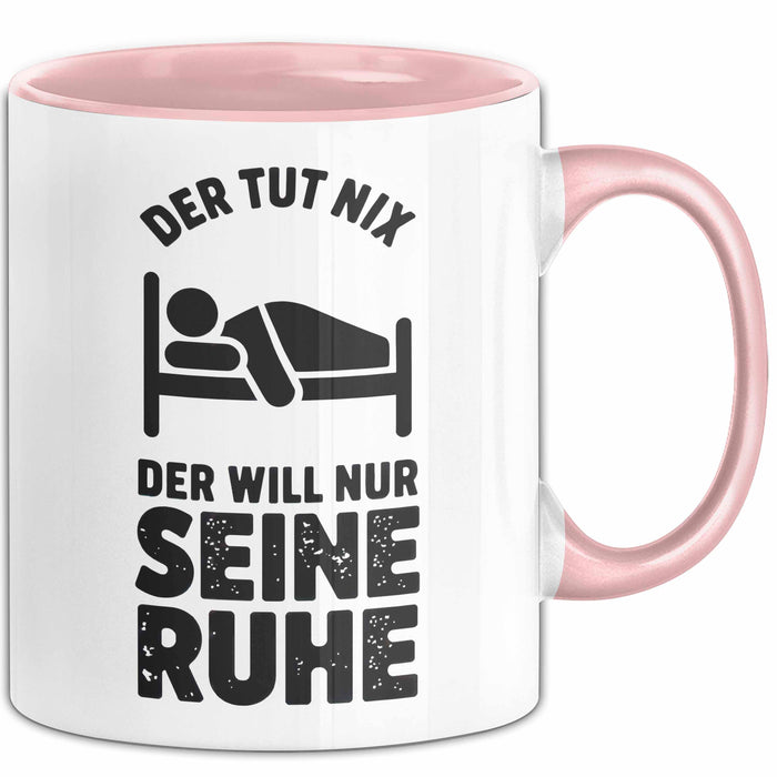 Introvertierter Schlafliebhaber Tasse Geschenk Lustige Geschenkidee Spruch Der Tut Nix Der Will Nur Seine Ruhe Rosa Trendation