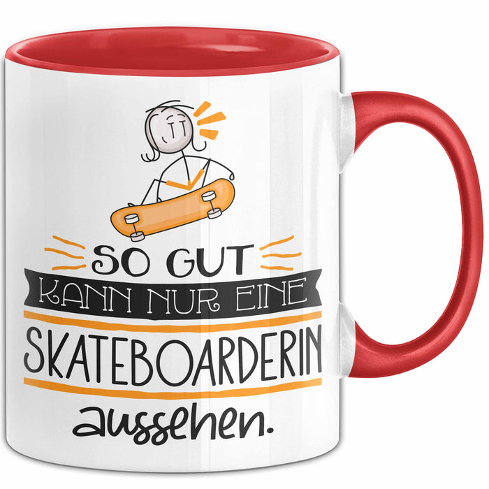 Skateboarderin Geschenk Tasse So Gut Kann Nur Eine Skateboarderin Aussehen Geschenkidee Geburtstag Weihnachten Lustig Rot Trendation