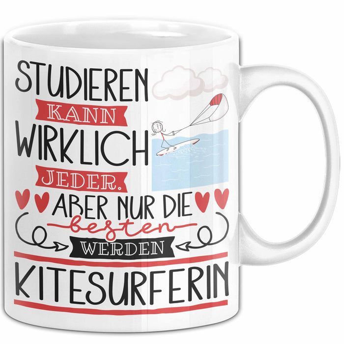 Kitesurferin Tasse Lustiges Geschenk Studieren Kann Wirklich Jeder Nur Die Besten Werden Kitesurferin Weiß Trendation