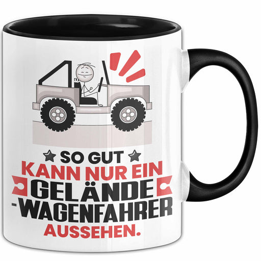 Geländewagenfahrer Geschenk Tasse So Gut Kann Nur Ein Geländewagenfahrer Aussehen Geschenkidee Kaffee-Becher Schwarz Trendation