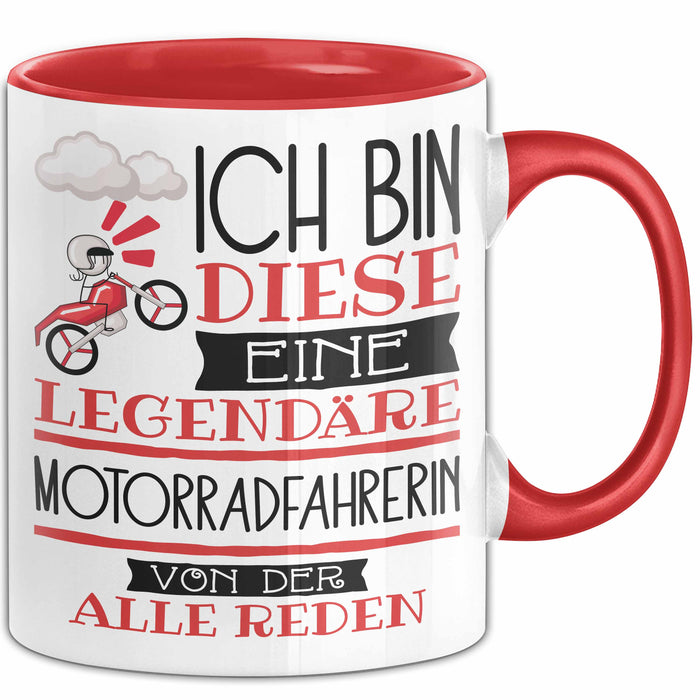 Motorradfahrerin Tasse Geschenk Ich Bin Diese Eine Legendäre Motorradfahrerin Von Der Alle Reden Geschenkidee Geburtstag Weihnachten Rot Trendation