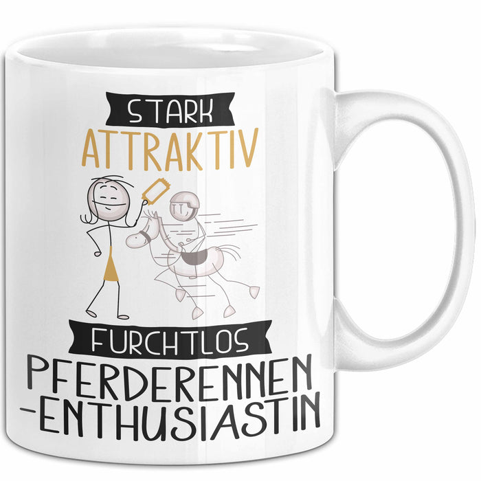 Pferderennen-Enthusiastin Tasse Geschenk Becher Stark Attraktiv Furchtlos Pferderennen-Enthusiastin Lustige Geschenkidee Weiß Trendation