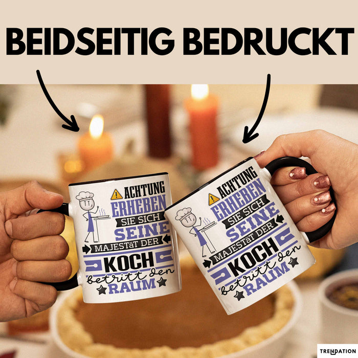 Koch Geschenk Tasse Lustiger Spruch Erheben Sie Sich Der Koch Betritt den Raum Schwarz Trendation