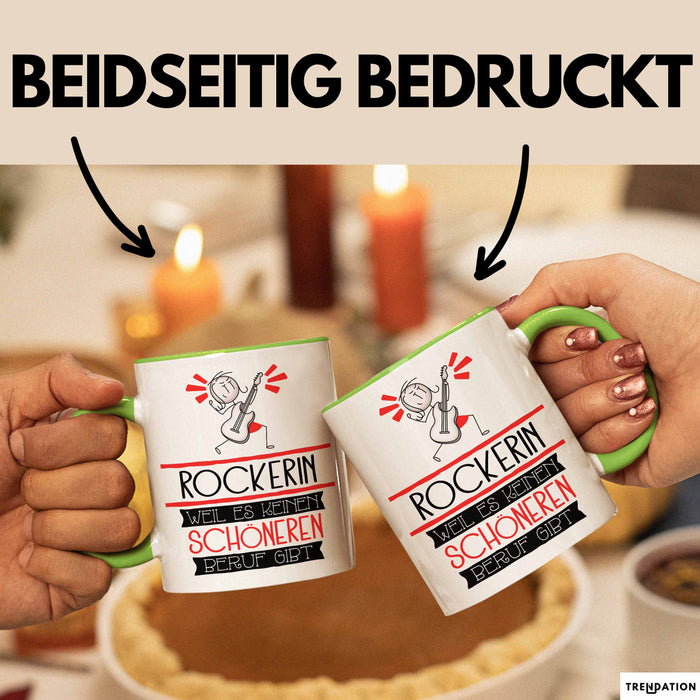 Rockerin Weil Es Keinen Schöneren Beruf Gibt Tasse Geschenk für Eine Rockerin Lustig Grün Trendation