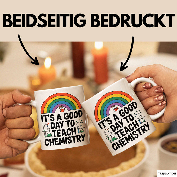Chemiker Chemielehrer Tasse Geschenk Lustige Geschenkidee Spruch Es Ist Ein Guter Tag Um Chemie Zu Unterrichten Weiß Trendation