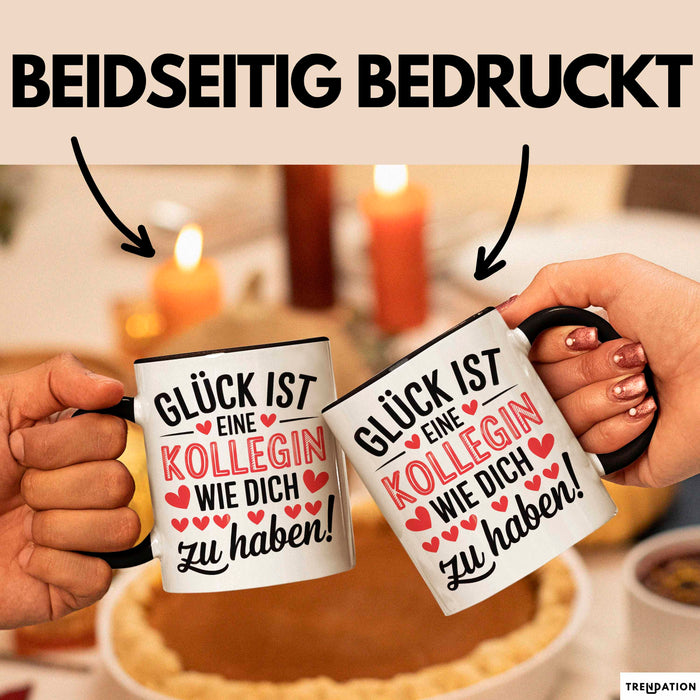 Bürokollege Tasse Geschenk Lustige Geschenkidee Spruch Glück Ist Eine Kollegin Wie Dich Zu Haben! Schwarz Trendation
