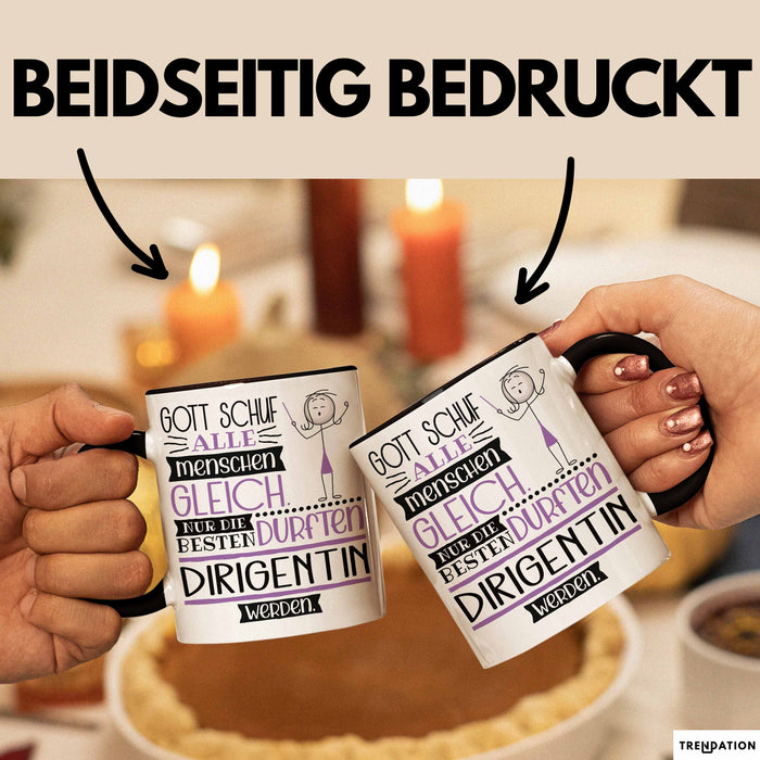 Dirigentin Geschenk Becher Tasse Gott Schuf Alle Menschen Gleich Nur Die Besten Durfeten Dirigentin Werden Geschenkidee Lustig Trendation