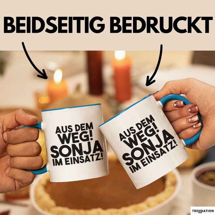 Sonja Tasse Aus Dem Weg! Sonja Im Einsatz! Geschenk