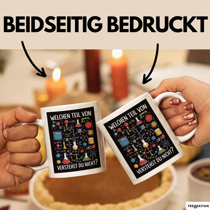 Chemiker Chemielehrer Tasse Geschenk Lustige Geschenkidee Spruch Welchen Teil Von Verstehst Du Nicht Weiß Trendation