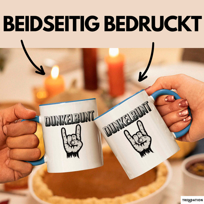 Dunkle Farbe Tasse Geschenk Lustige Geschenkidee Spruch Dunkelbunt Blau Trendation
