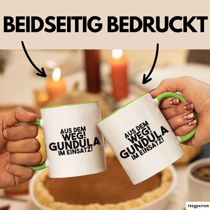 Gundula Tasse Aus Dem Weg! Gundula Im Einsatz! Geschenk